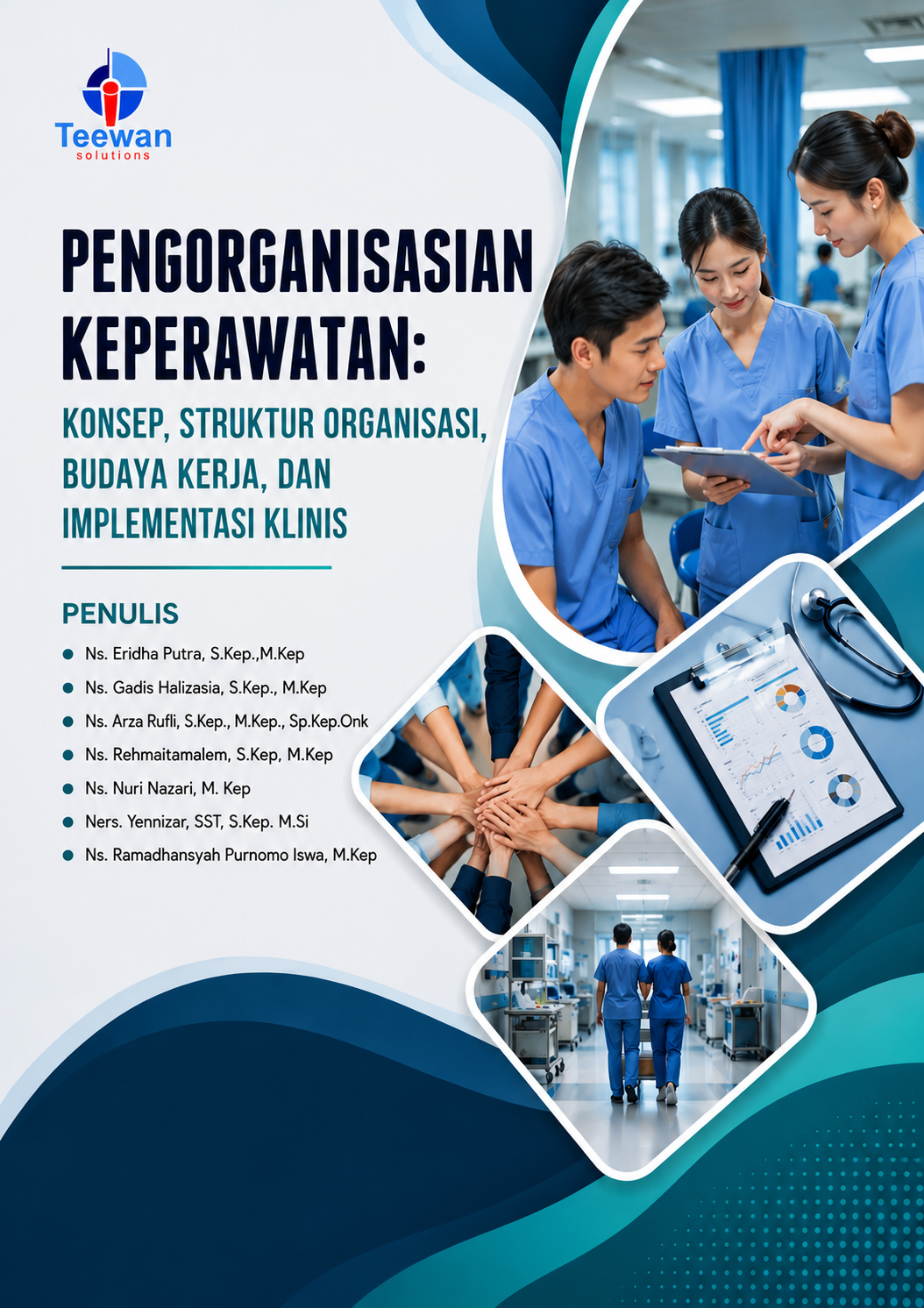 Pengorganisasian Keperawatan: Konsep, Struktur Organisasi, Budaya Kerja, dan Implementasi Klinis