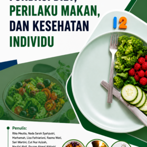 Fondasi Diet, Perilaku Makan, dan Kesehatan Individu