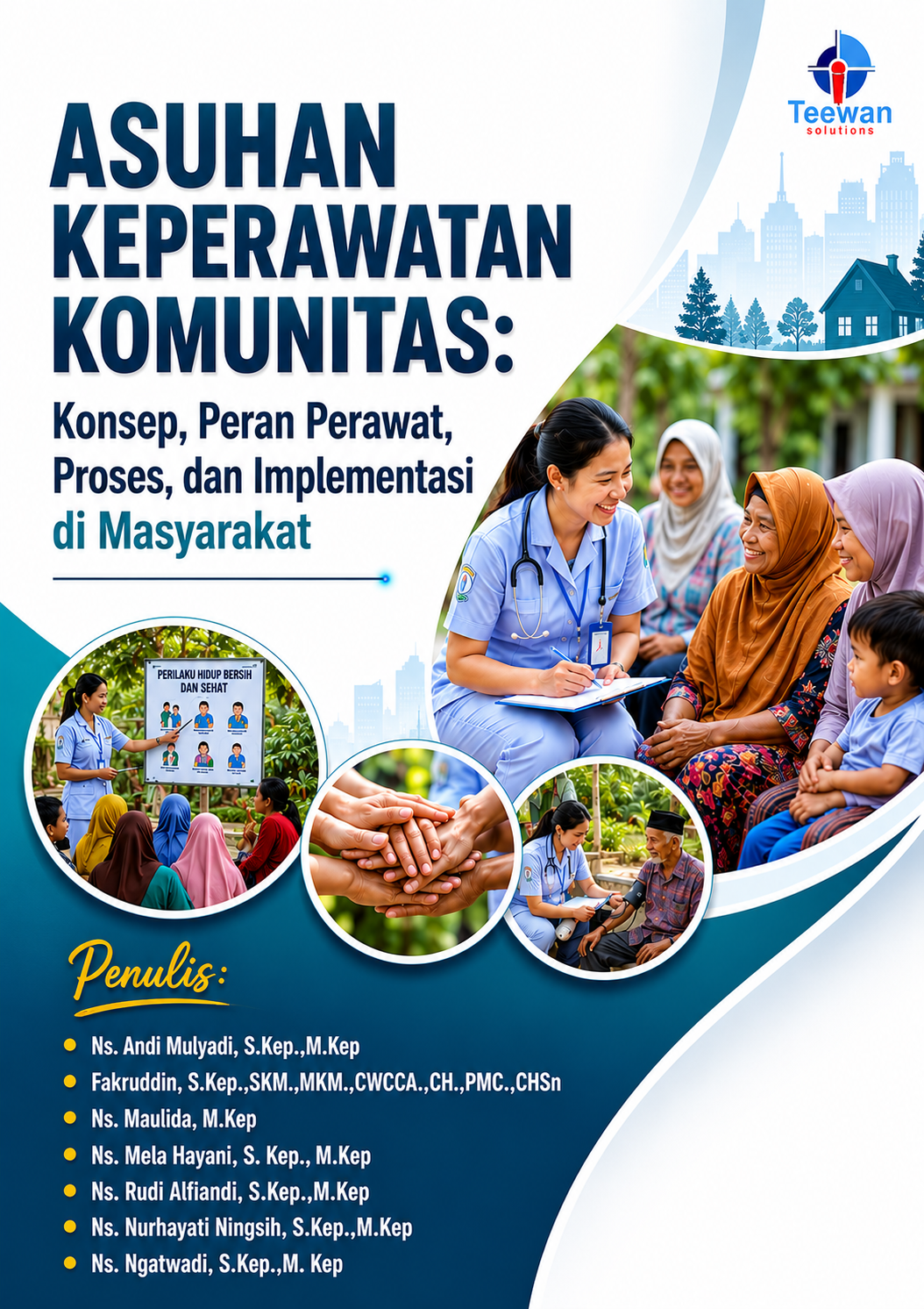 Asuhan Keperawatan Komunitas: Konsep, Peran Perawat, Proses, dan Implementasi di Masyarakat