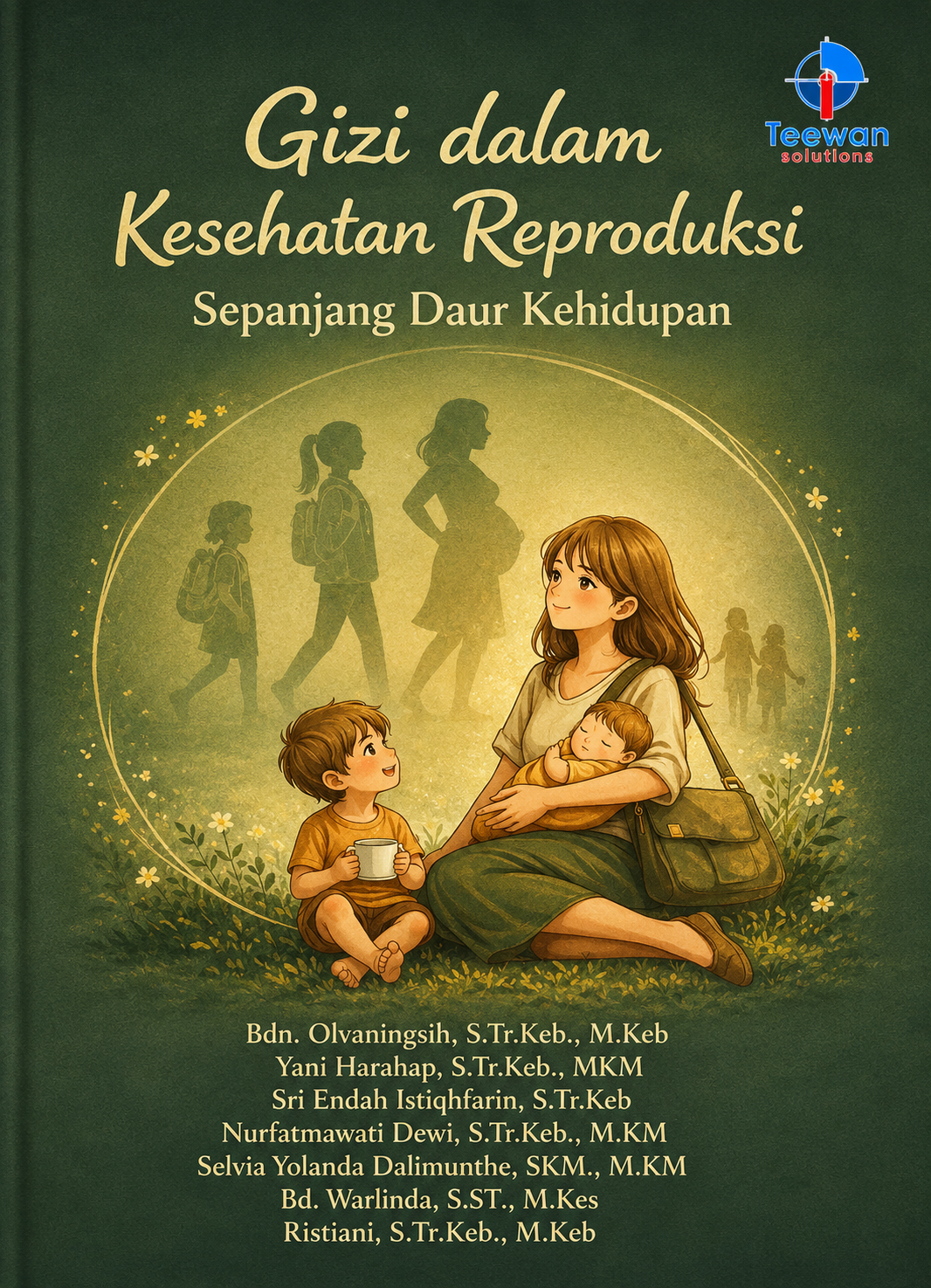 Gizi dalam Kesehatan Reproduksi Sepanjang Daur Kehidupan