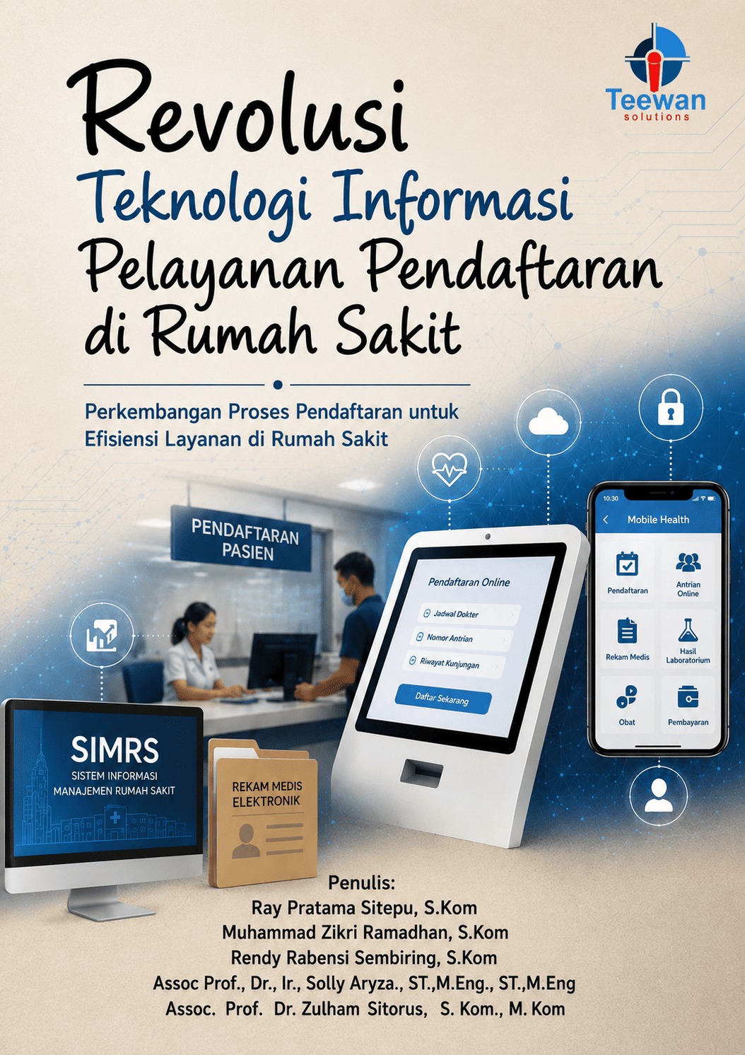 Revolusi Teknologi Informasi Pelayanan Pendaftaran di Rumah Sakit: Perkembangan Proses Pendaftaran untuk Efisiensi Layanan di Rumah Sakit